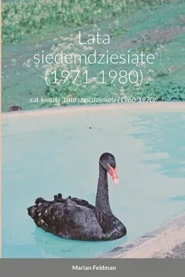 Lata siedemdziesiąte (1971-1980): c.d. książki Lata sześcdziesiąte (1960-1970)