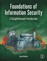 Foundations of Information Security: A Straightforward Introduction