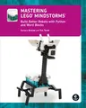 Mastering Lego(r) Mindstorms: Build Better Robots with Python and Word Blocks