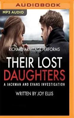 Their Lost Daughters: A Jackman and Evans Thriller