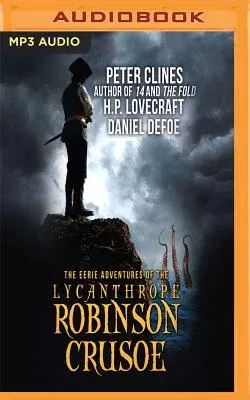 The Eerie Adventures of the Lycanthrope Robinson Crusoe