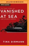 Vanished at Sea: The True Story of a Child TV Actor and Double Murder