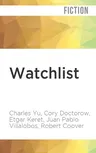 Watchlist: 32 Short Stories by Persons of Interest