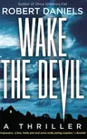 Wake the Devil: A Thriller