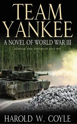 Team Yankee: A Novel of World War III