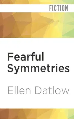 Fearful Symmetries