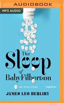 The Sleep of Baby Filbertson: And Other Stories