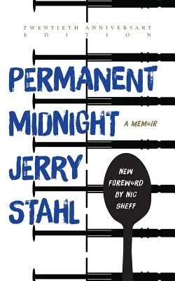 Permanent Midnight: A Memoir (20th Anniversary Edition)