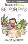 Juana & Lucas: Big Problemas