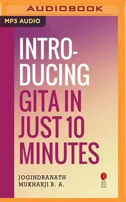 Introducing Gita in Just 10 Minutes (Rupa Quick Reads)