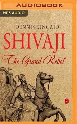 Shivaji: The Grand Rebel