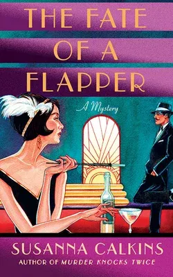 The Fate of a Flapper: A Mystery