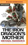 The Iron Dragon's Mother