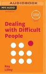 Dealing with Difficult People