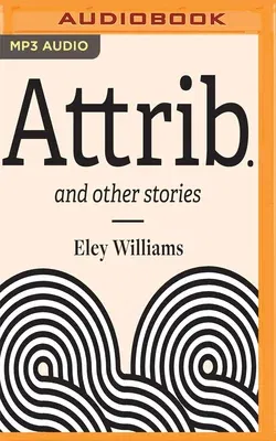 Attrib.: And Other Stories