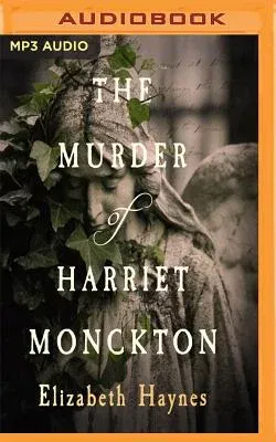 The Murder of Harriet Monckton