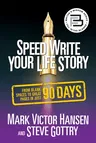 Speed Write Your Life Story: From Blank Spaces to Great Pages in Just 90 Days