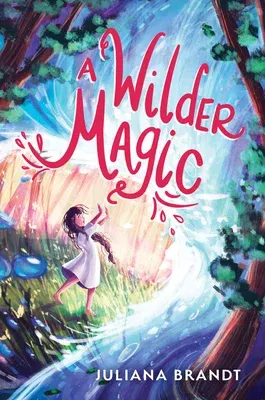 A Wilder Magic