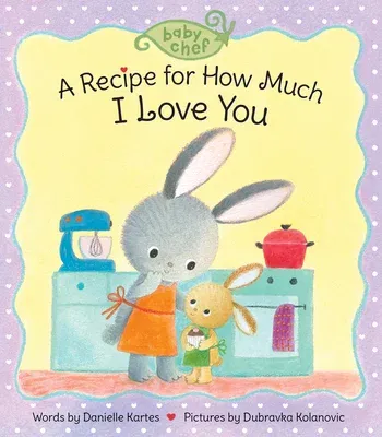 A Recipe for How Much I Love You