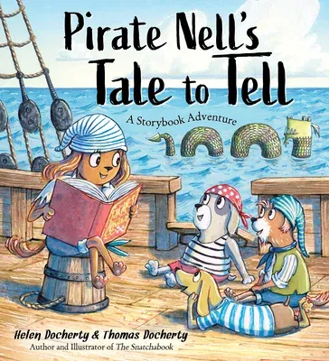 Pirate Nell's Tale to Tell: A Storybook Adventure