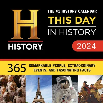 2024 History Channel This Day in History Boxed Calendar: 365 Remarkable People, Extraordinary Events, and Fascinating Facts