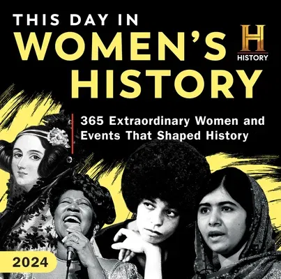 2024 History Channel This Day in Women's History Boxed Calendar: 365 Extraordinary Women and Events That Shaped History