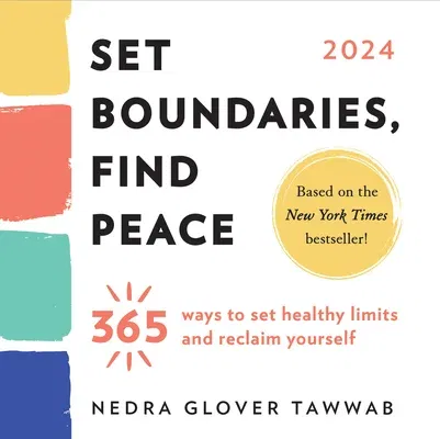 2024 Set Boundaries, Find Peace Boxed Calendar: 365 Ways to Set Healthy Limits and Reclaim Yourself