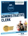 Administrative Clerk (C-2014): Passbooks Study Guide