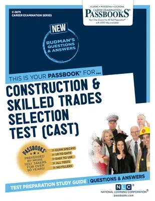 Construction & Skilled Trades Selection Test (CAST) (C-3875): Passbooks Study Guide