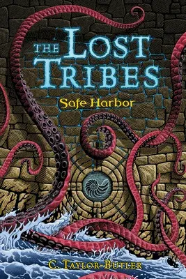 The Lost Tribes: Safe Harbor: Safe Harbor