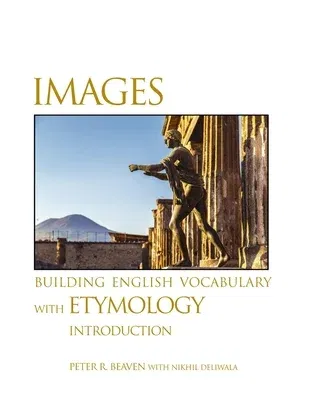 Images Building English Vocabulary with Etymology Introduction