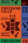 Freedomville: The Story of a 21st-Century Slave Revolt