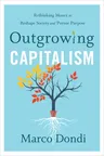 Outgrowing Capitalism: Rethinking Money to Reshape Society and Pursue Purpose