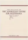 Bulletin of the Australian Centre for Egyptology: 2014