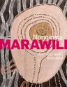 Nongirrna Marawili: From My Heart and Mind