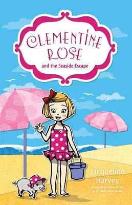 Clementine Rose and the Seaside Escape, Volume 5