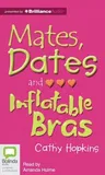 Mates, Dates and Inflatable Bras