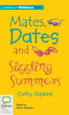 Mates, Dates and Sizzling Summers