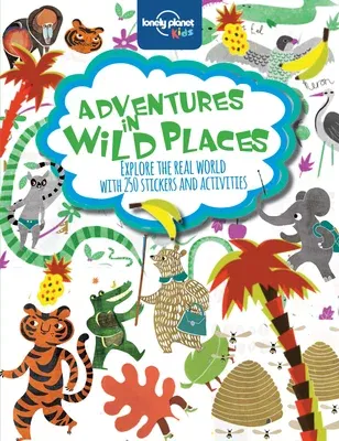 Lonely Planet Kids Adventures in Wild Places, Activities and Sticker Books 1