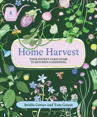 Home Harvest: Your Pocket Card Guide to Kitchen Gardening