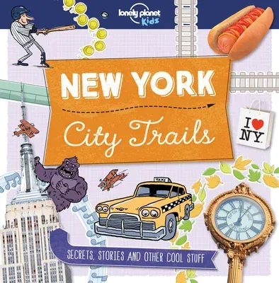 Lonely Planet Kids City Trails - New York 1