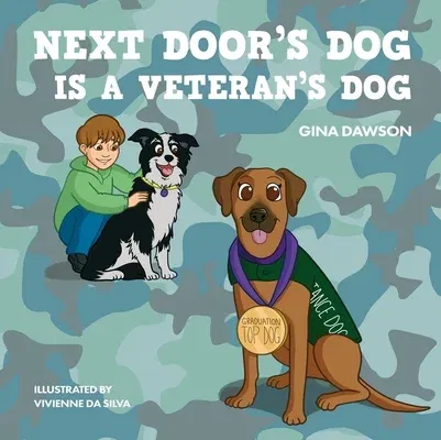 Next Door's Dog Is a Veteran's Dog