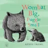 Wombat Big, Puggle Small