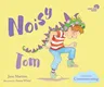 Noisy Tom: A Book about Communicatingvolume 3