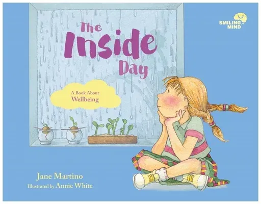 The Inside Day: A Book about Wellbeingvolume 4