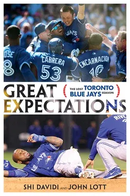 Great Expectations: The Lost Toronto Blue Jays Season