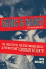 Chris & Nancy: The True Story of the Benoit Murder-Suicide and Pro Wrestling's Cocktail of Death, the Ultimate Historical Edition