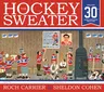 The Hockey Sweater, Anniversary Edition