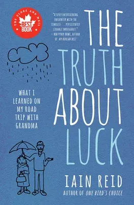 The Truth about Luck: What I Learned on My Road Trip with Grandma