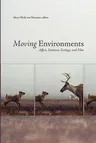 Moving Environments: Affect, Emotion, Ecology, and Film